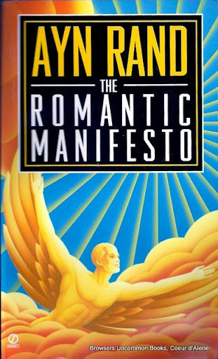 The Romantic Manifesto: A Philosophy of Literature