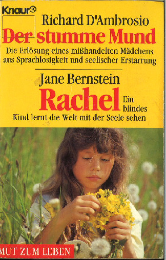 Der stumme Mund, Rachel