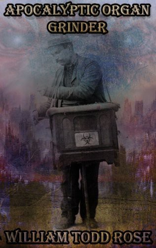 Apocalyptic Organ Grinder