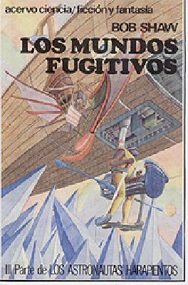 (Astronautas Harapientos 03) Los Mundos Fugitivos