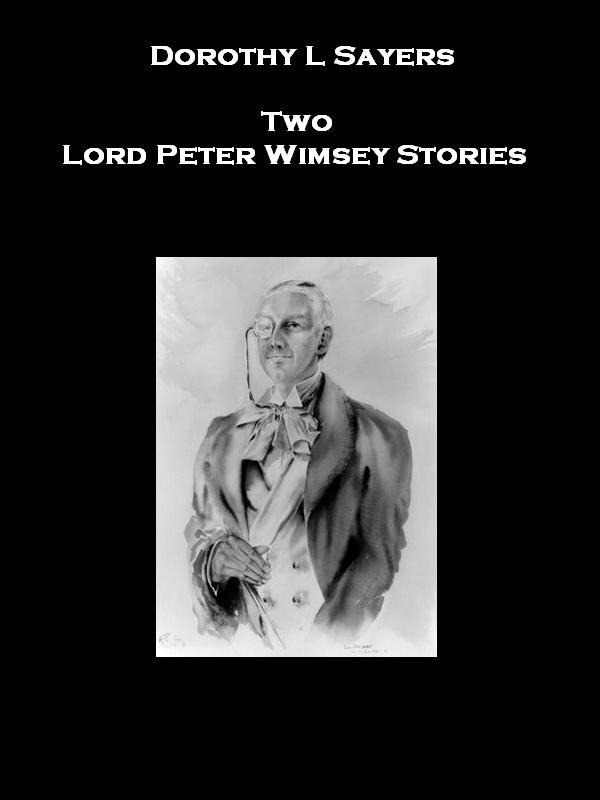 Two Lord Peter Wimsey Stories