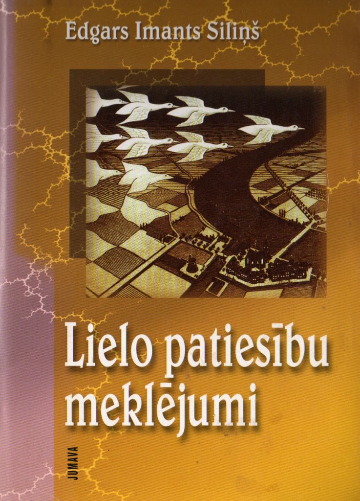 Lielo patiesību meklējumi