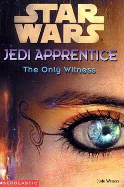 Jedi Apprentice 17: The Only Witness