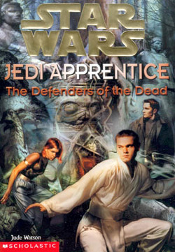 Jedi Apprentice 5: The Defenders of the Dead