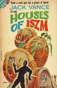 The Houses of Iszm