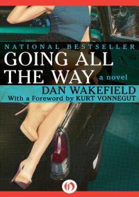 Going All the Way: A Novel