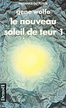 Le Nouveau Soleil de Teur. Livre 1