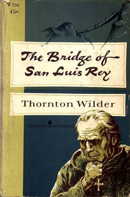 The bridge of San Luis Rey